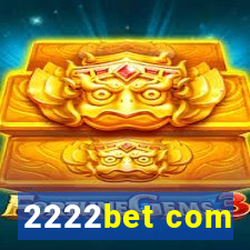 2222bet com